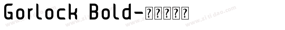 Gorlock  Bold字体转换